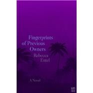 Fingerprints of Previous Owners by Entel, Rebecca, 9781944700232