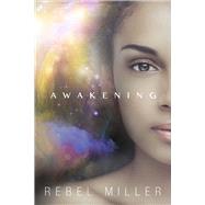 Awakening Book One of Kira's Story by Miller, Rebel, 9780994770233