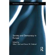 Society and Democracy in Europe by Keil; Silke I., 9781138830233