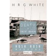 Death in Yacht Haven by White, H. R. G., 9781426920233