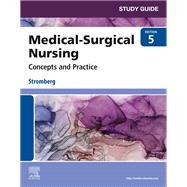 Study Guide for Medical-Surgical Nursing by Holly Stromberg, Carol Dallred, 9780323810234