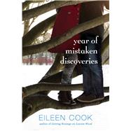 Year of Mistaken Discoveries by Cook, Eileen, 9781442440234