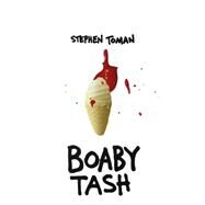 Boaby Tash by Toman, Stephen, 9781523240234