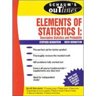 Schaum's Outline of Elements of Statistics I: Descriptive Statistics and Probability by Bernstein, Stephen; Bernstein, Ruth, 9780070050235