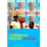 The Caribbean History Reader by Foote; Nicola, 9780415800235