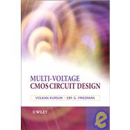 Multi-Voltage CMOS Circuit Design by Kursun, Volkan; Friedman, Eby G., 9780470010235