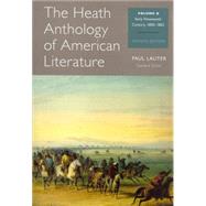 The Heath Anthology of American Literature Volume B by Lauter, Paul; Yarborough, Richard; Alberti, John; Brady, Mary Pat; Bryer, Jackson, 9781133310235