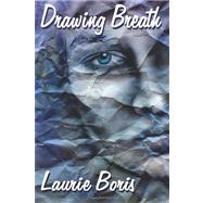 Drawing Breath by Boris, Laurie, 9781475270235