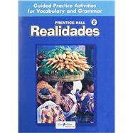 Realidades 2 Guided Practice Activities by Met, Myriam; Sayers, Richard S.; Wargin, Carol Eubanks, 9780131660236