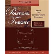Political Theory Classic and Contemporary Readings Volume II: Machiavelli to Rawls by Losco, Joseph; Williams, Leonard, 9780195330236
