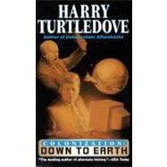 Down to Earth (Colonization, Book Two) by TURTLEDOVE, HARRY, 9780345430236