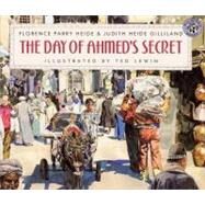 The Day of Ahmed's Secret by Heide, Florence Parry, 9780688140236