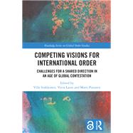 Competing Visions for International Order by Ville Sinkkonen, 9781040550236