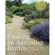 Creating an Australian Garden by Stewart, Angus, 9781743310236
