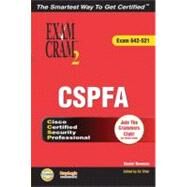 CCSP CSPFA Exam Cram 2 (Exam Cram 642-521) by Newman, Daniel P., 9780789730237