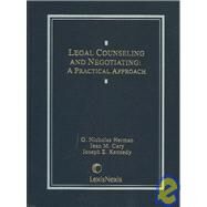 Legal Counseling and Negotiating: A Practical Approach by Herman, G. Nicholas; Cary, Jean M.; Kennedy, Joseph E., 9780820550237