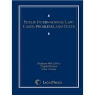 Public International Law by McCaffrey, Stephen C.; Shelton, Dinah; Cerone, John, 9781422470237