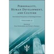 Personality, Human Development, and Culture: International Perspectives On Psychological Science (Volume 2) by Schwarzer; Ralf, 9781848720237