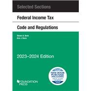 Selected Sections Federal Income Tax Code and Regulations, 2023-2024 by Steven A. Bank; Kirk J. Stark, 9798887860237