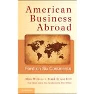 American Business Abroad by Wilkins, Mira; Hill, Frank Ernest, 9781107400238