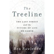 The Treeline by Ben Rawlence, 9781250270238