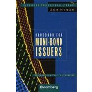 Handbook for Muni-Bond Issuers by Mysak, Joe; Bloomberg, Michael R., 9781576600238