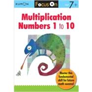 Kumon Focus on Multiplication: Number 1-10 by Kumon, 9784774300238