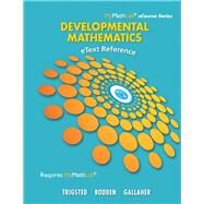 eText Reference for Trigsted/Bodden/Gallaher Developmental Math Prealgebra, Beginning Algebra, Intermediate Algebra by Trigsted, Kirk; Bodden, Kevin; Gallaher, Randall, 9780321880239