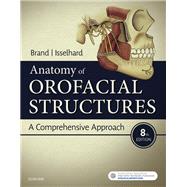 Anatomy of Orofacial Structures by Brand, Richard W.; Isselhard, Donald E., 9780323480239