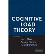 Cognitive Load Theory by Edited by Jan L. Plass , Roxana Moreno , Roland Brünken, 9780521860239