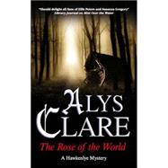 The Rose of the World by Clare, Alys, 9780727880239