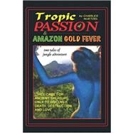 Tropic of Passion & 