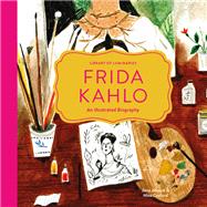 Library of Luminaries: Frida Kahlo An Illustrated Biography by Alkayat, Zena; Cosford, Nina, 9781452150239