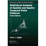 Statistical Analysis of Spatial and Spatio-temporal Point Patterns, Third Edition by Diggle; Peter J., 9781466560239