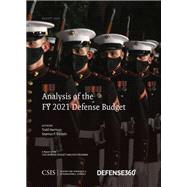 Analysis of the FY 2021 Defense Budget by Harrison, Todd; Daniels, Seamus P., 9781538140239