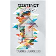 Distinct Arrows by Johnson, Tonia, 9781973680239