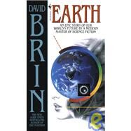 Earth A Novel by BRIN, DAVID, 9780553290240