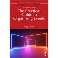 The Practical Guide to Organising Events by Philip Berners, 9781032970240