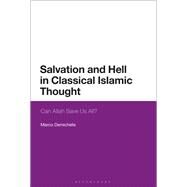 Salvation and Hell in Classical Islamic Thought by Demichelis, Marco, 9781350070240