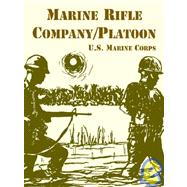 Marine Rifle Company/platoon by U. S. Marine Corps, 9781410220240