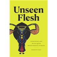 Unseen Flesh by Nessette Falu, 9781478020240
