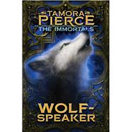 Wolf-speaker by Pierce, Tamora, 9781481440240