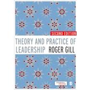 Theory and Practice of Leadership by Roger Gill, 9781849200240