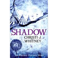 Shadow by Whitney, Christi J., 9780008160241