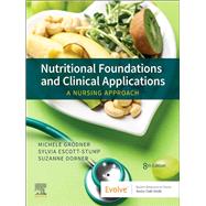 Nutritional Foundations & Clinical Application by Michele Grodner, Sylvia Escott-Stump, Suzanne Dorner, 9780323810241
