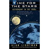 Time for the Stars Astronomy in the 1990s by Lightman, Alan, 9780446670241