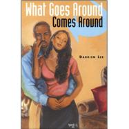 What Goes Around Comes Around by Lee, Darrien, 9781593090241