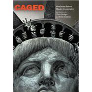 Caged by New Jersey Prison Theater Cooperative; Hedges, Chris; Franklin, Boris, 9781642590241