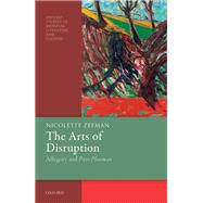 The Arts of Disruption Allegory and Piers Plowman by Zeeman, Nicolette, 9780198860242