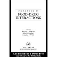 Handbook of Food-drug Interactions by McCabe, Beverly J.; Frankel, Eric H.; Wolfe, Jonathan J., 9780203490242